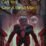 Chapter 1 of Can You Save A Dead Man?